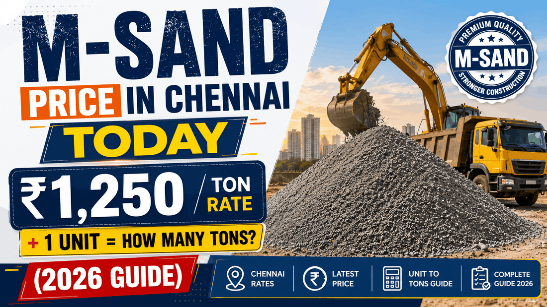 M-Sand Price in Chennai Today — ₹1,250/Ton Rate + 1 Unit = How Many Tons? (2026 Guide)